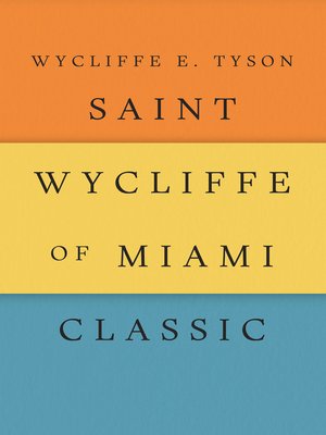 cover image of Saint Wycliffe of Miami Classic